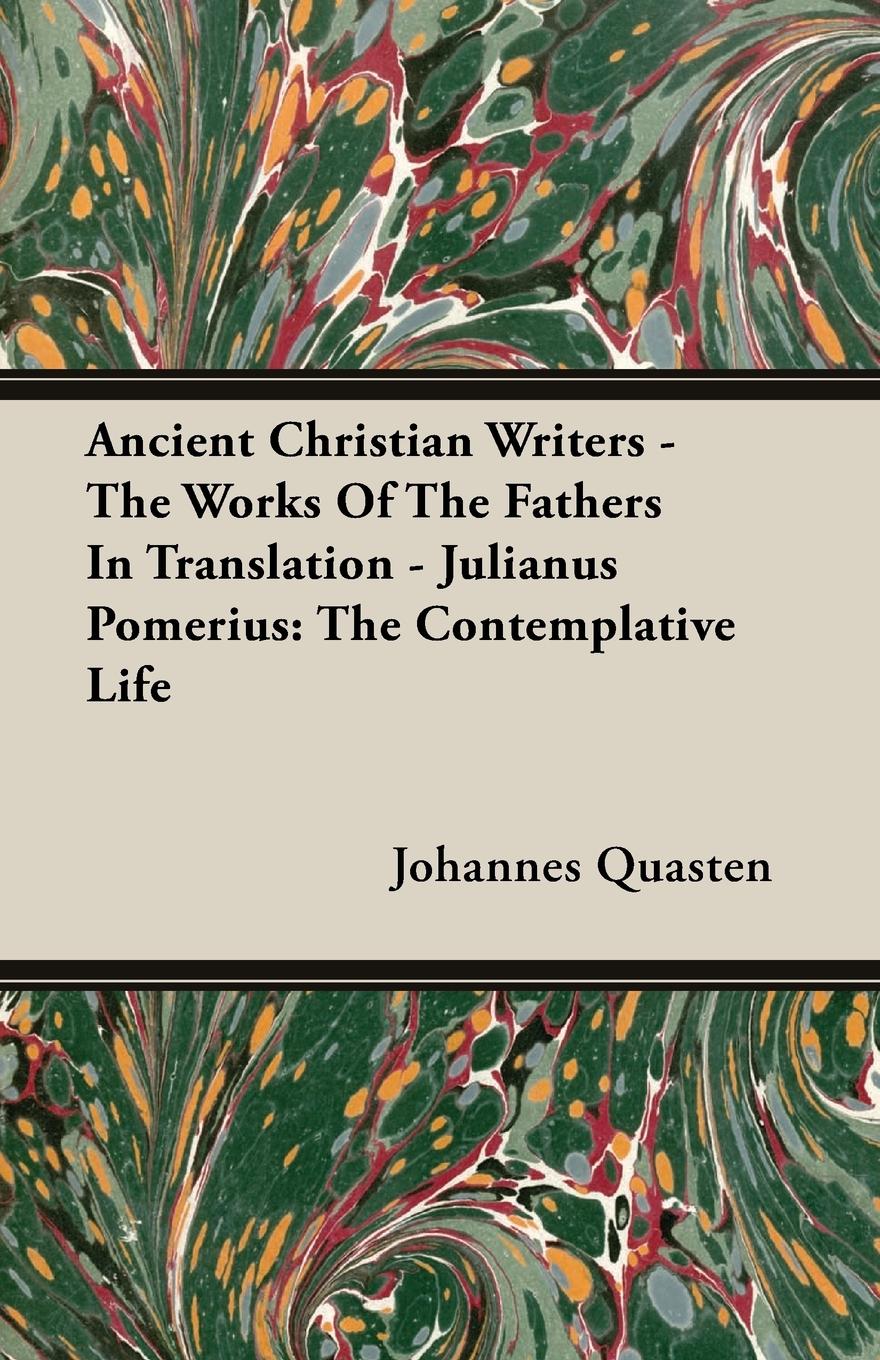 Vorderes Coverbild Ancient Christian Writers - The Works Of The Fathers In Translation - Julianus Pomerius