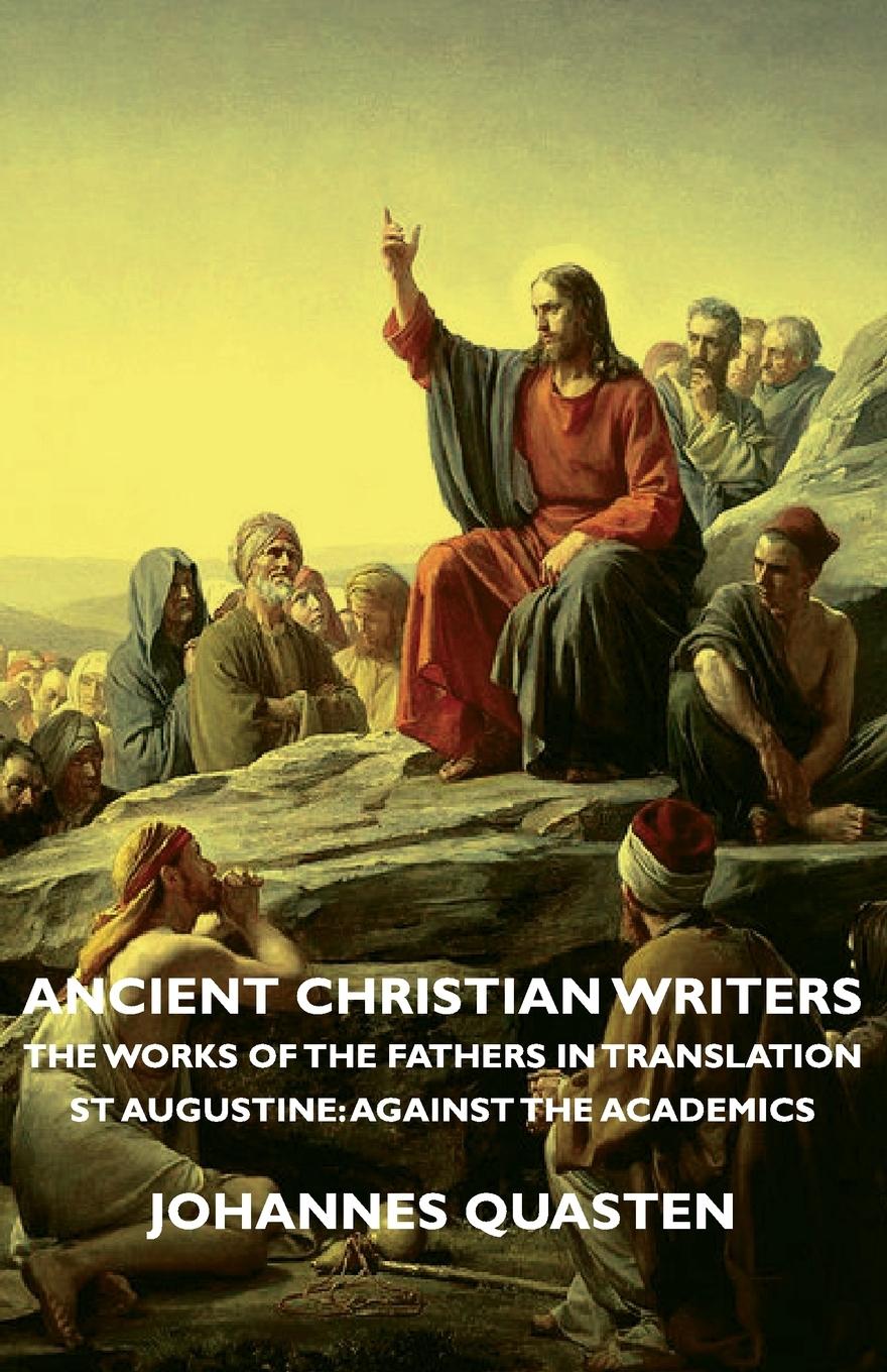 Vorderes Coverbild Ancient Christian Writers - The Works of the Fathers in Translation - St Augustine