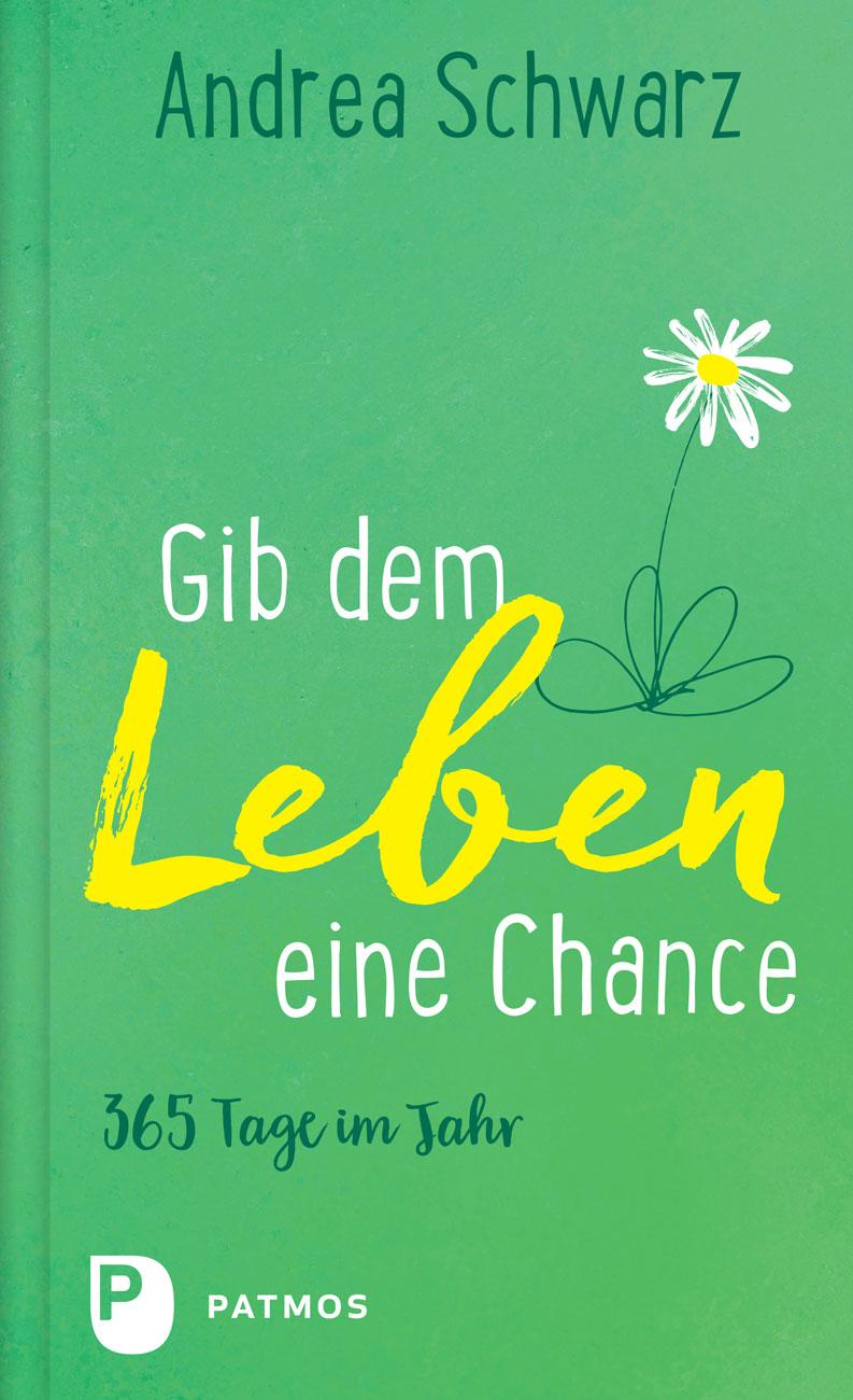 Vorderes Coverbild Gib dem Leben eine Chance