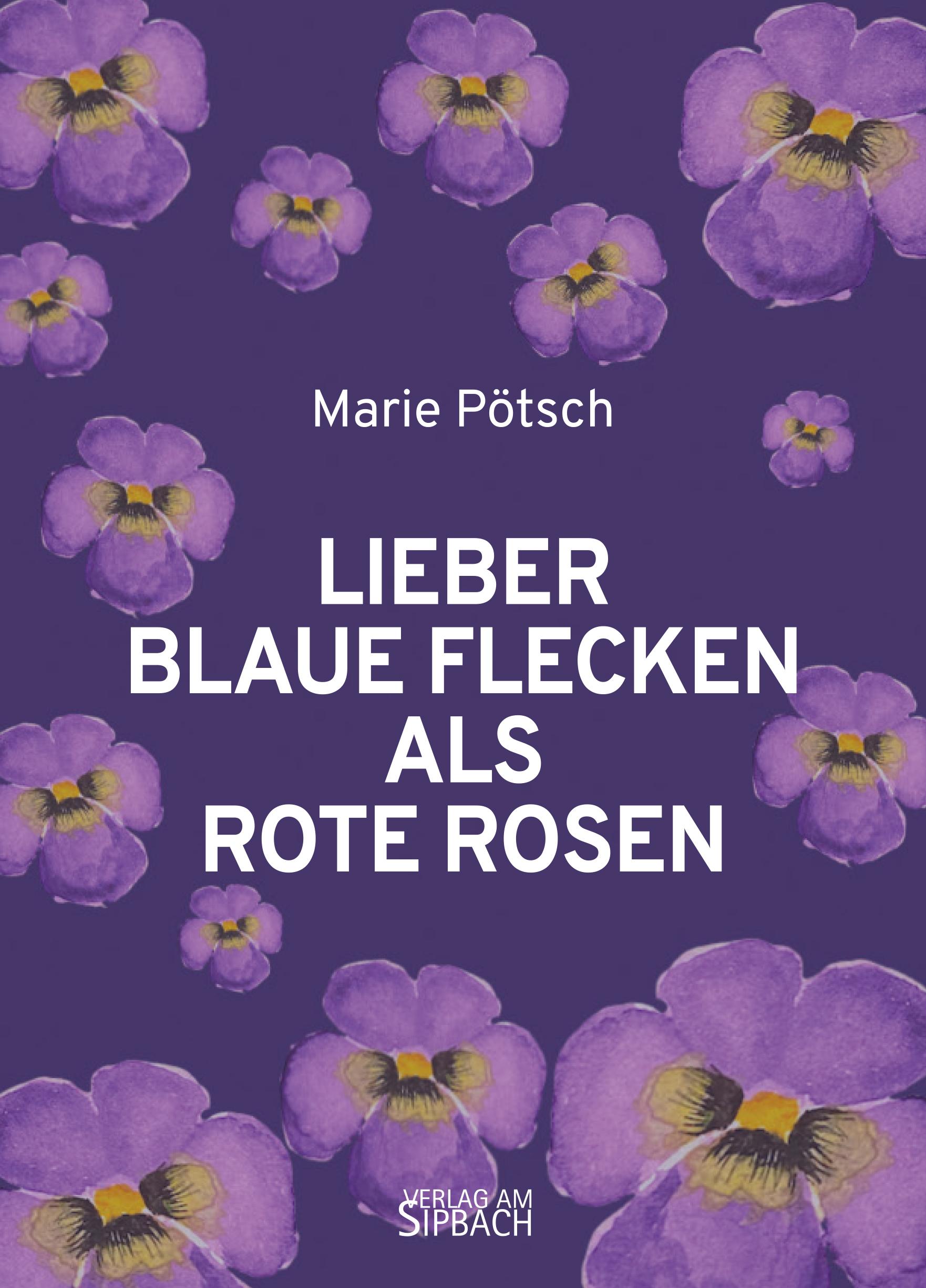 Vorderes Coverbild LIEBER BLAUE FLECKEN ALS ROTE ROSEN