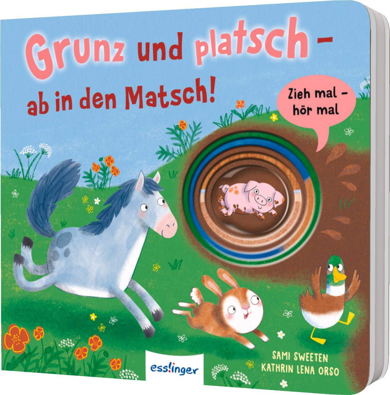 Vorderes Coverbild Zieh mal, hör mal: Grunz und platsch - ab in den Matsch!