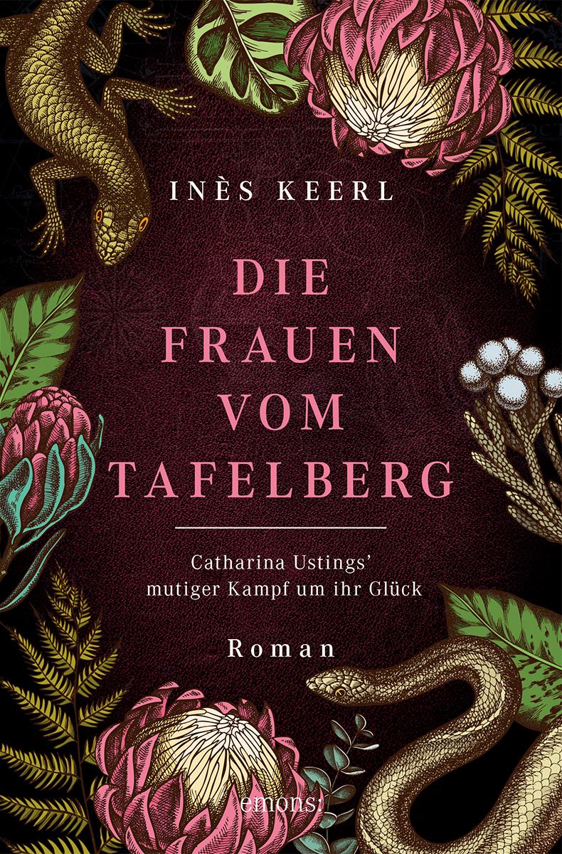 Vorderes Coverbild Die Frauen vom Tafelberg. Catharina Ustings' mutiger Kampf um ihr Glück