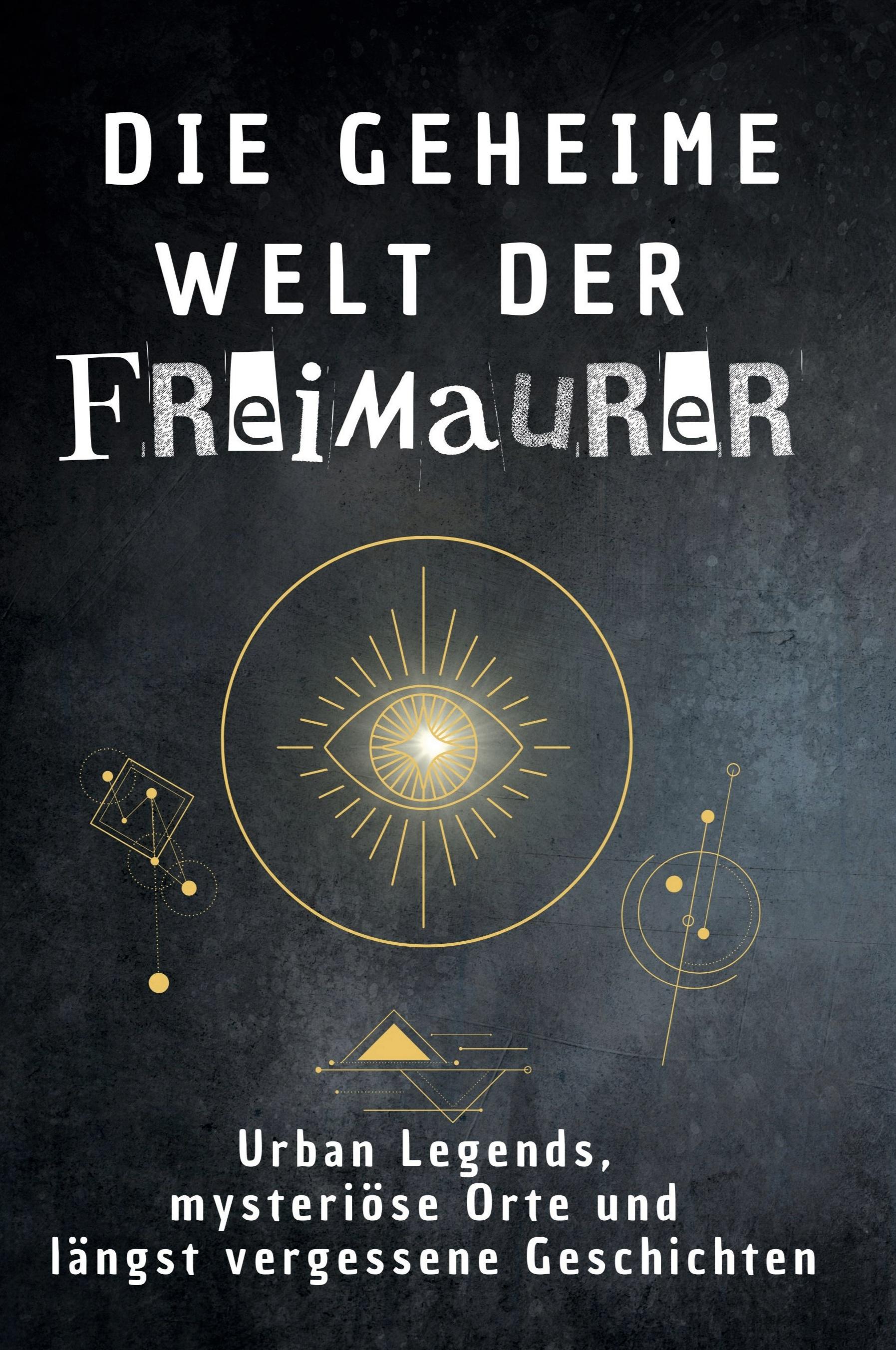 Vorderes Coverbild Die geheime Welt der Freimaurer