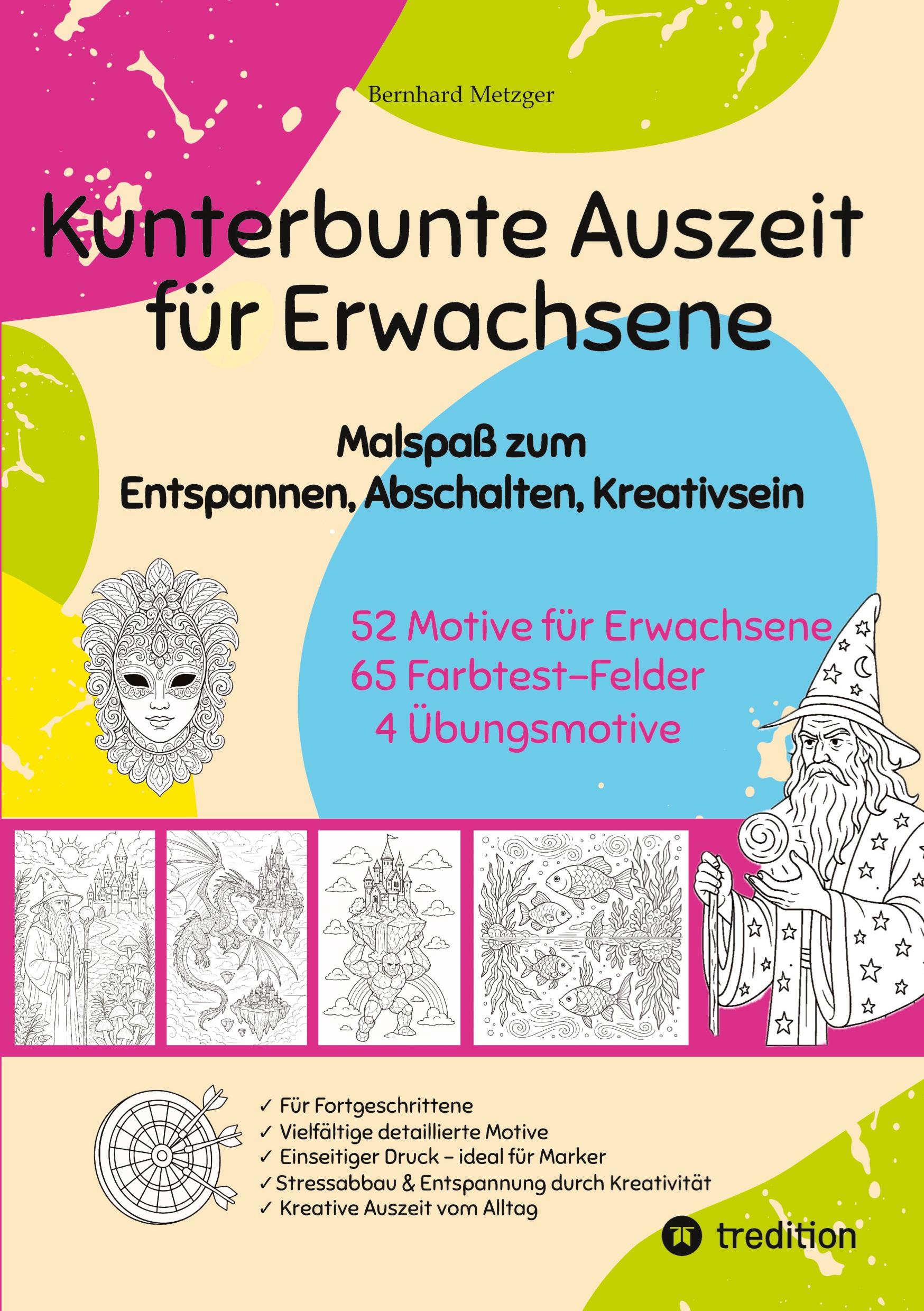 Vorderes Coverbild Kunterbunte Auszeit - Malbuch für Erwachsene