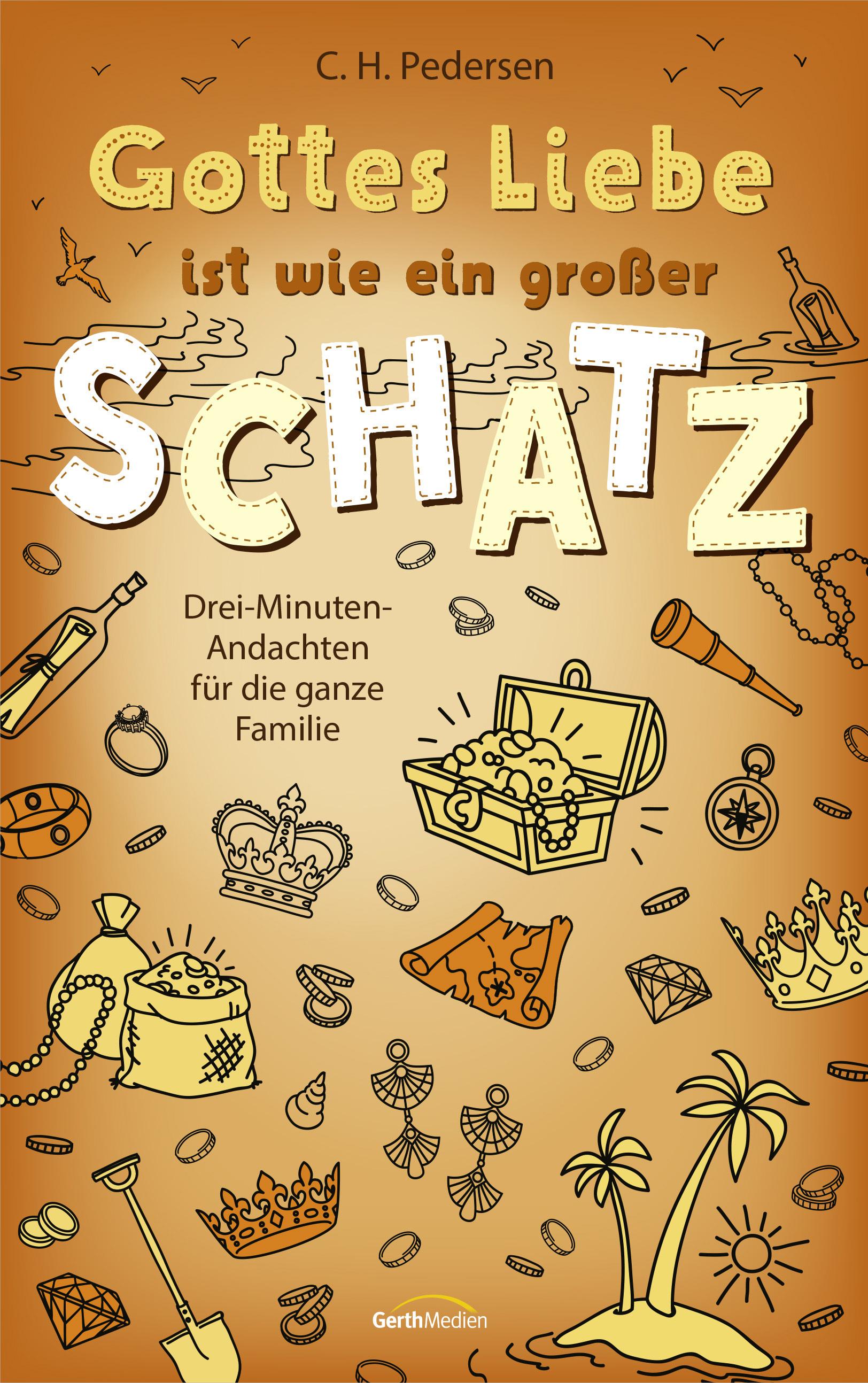 Vorderes Coverbild Gottes Liebe ist wie ein großer Schatz