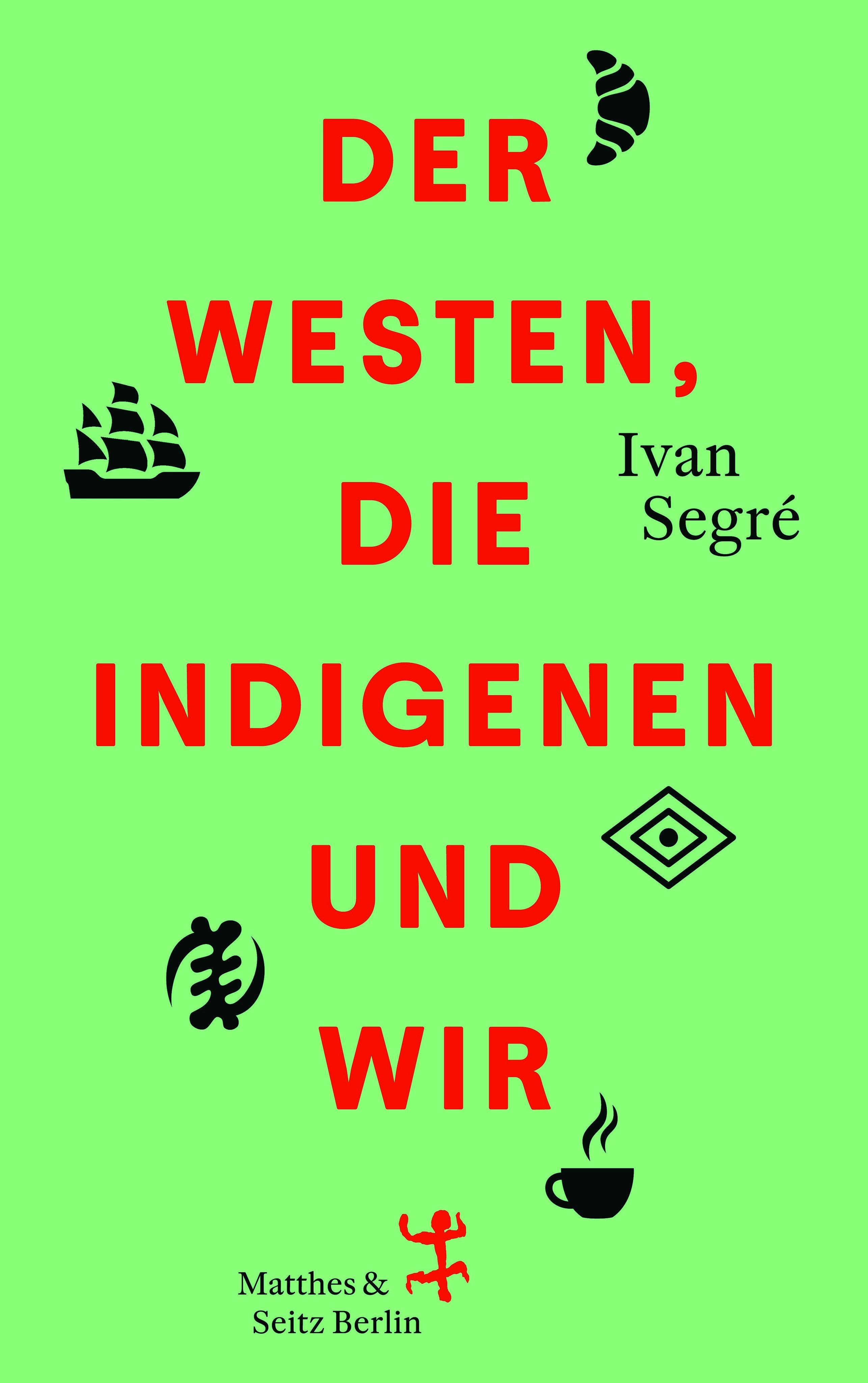 Vorderes Coverbild Der Westen, die Indigenen und wir