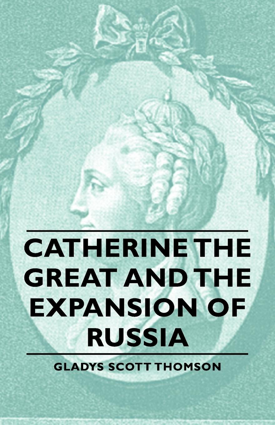 Vorderes Coverbild Catherine the Great and the Expansion of Russia