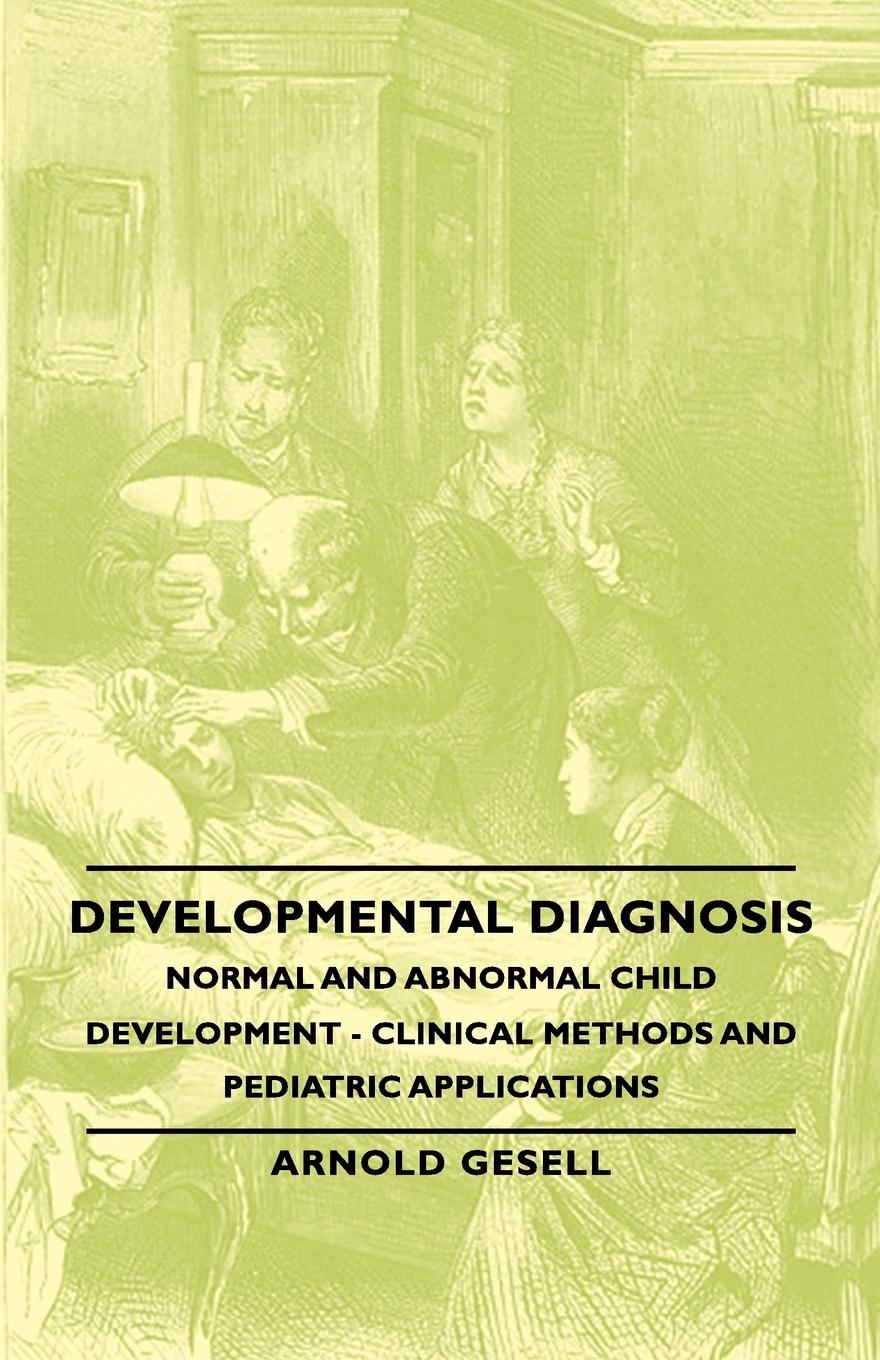 Vorderes Coverbild Developmental Diagnosis - Normal and Abnormal Child Development - Clinical Methods and Pediatric Applications