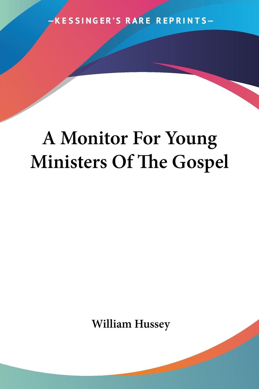 Vorderes Coverbild A Monitor For Young Ministers Of The Gospel