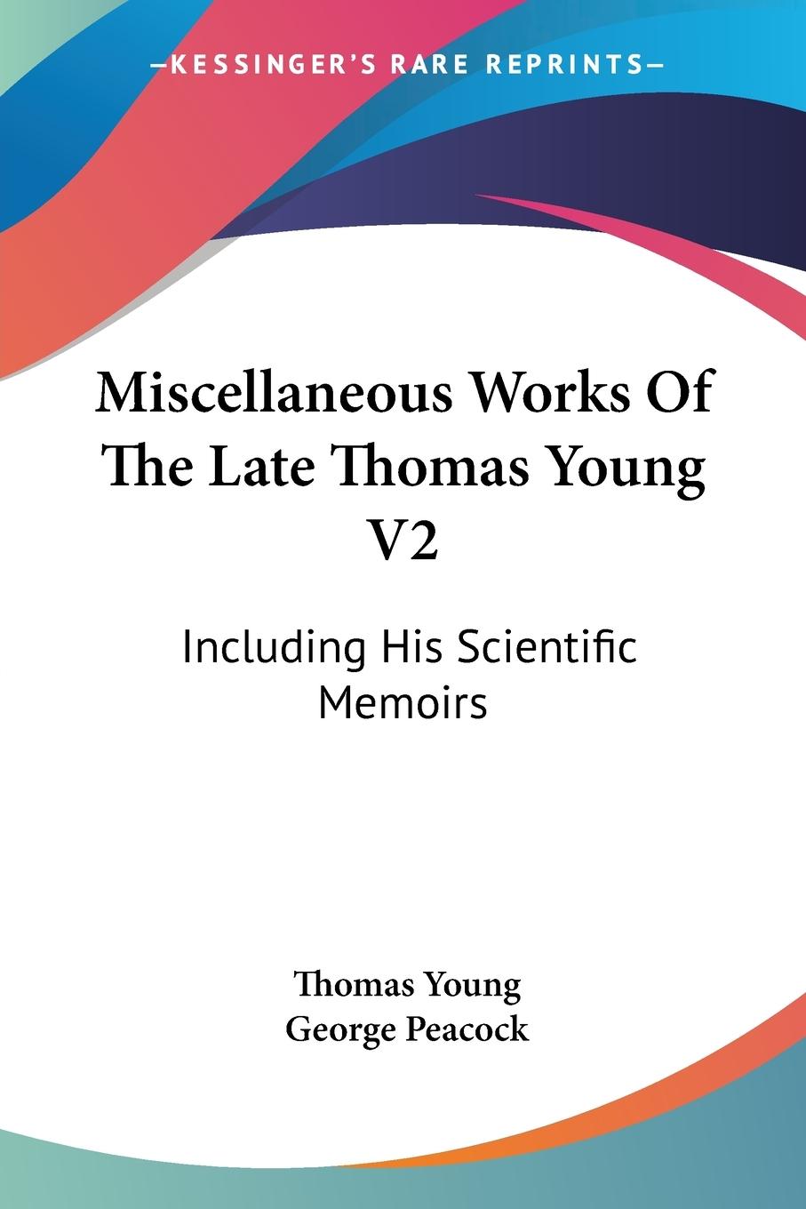 Vorderes Coverbild Miscellaneous Works Of The Late Thomas Young V2