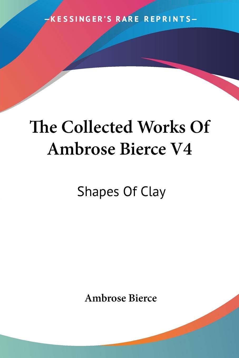 Vorderes Coverbild The Collected Works Of Ambrose Bierce V4