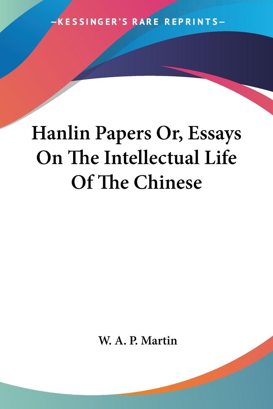 Vorderes Coverbild Hanlin Papers Or, Essays On The Intellectual Life Of The Chinese