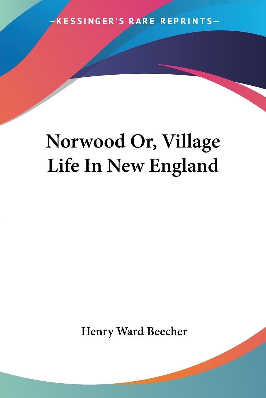 Vorderes Coverbild Norwood Or, Village Life In New England