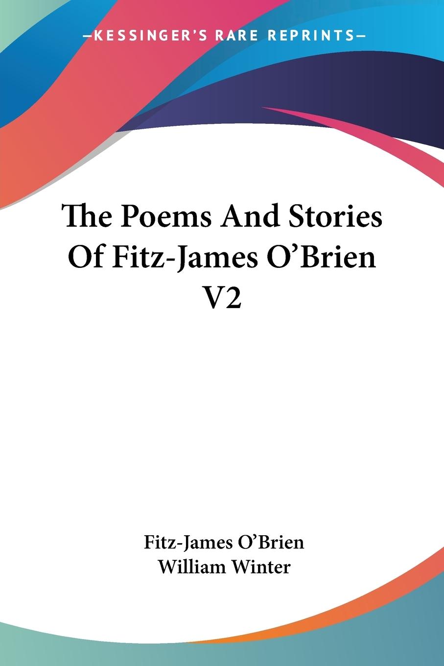 Vorderes Coverbild The Poems And Stories Of Fitz-James O'Brien V2