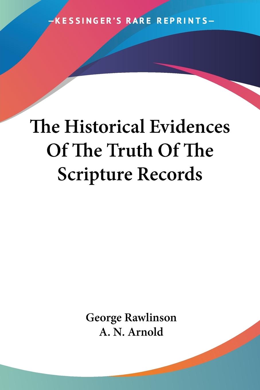 Vorderes Coverbild The Historical Evidences Of The Truth Of The Scripture Records