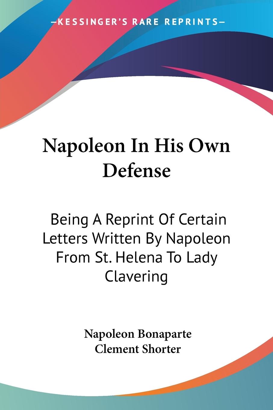 Vorderes Coverbild Napoleon In His Own Defense