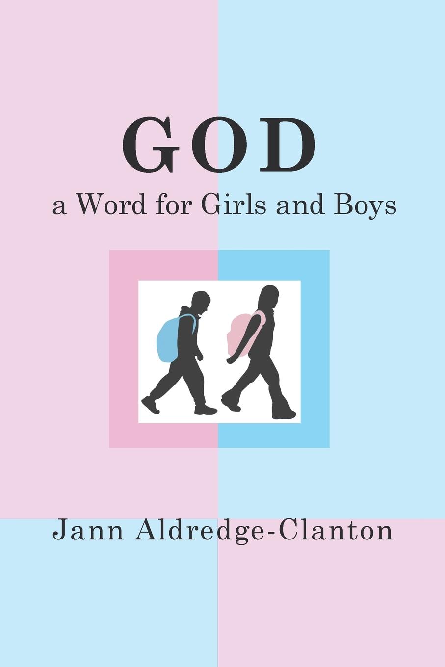 Vorderes Coverbild God, A Word for Girls and Boys