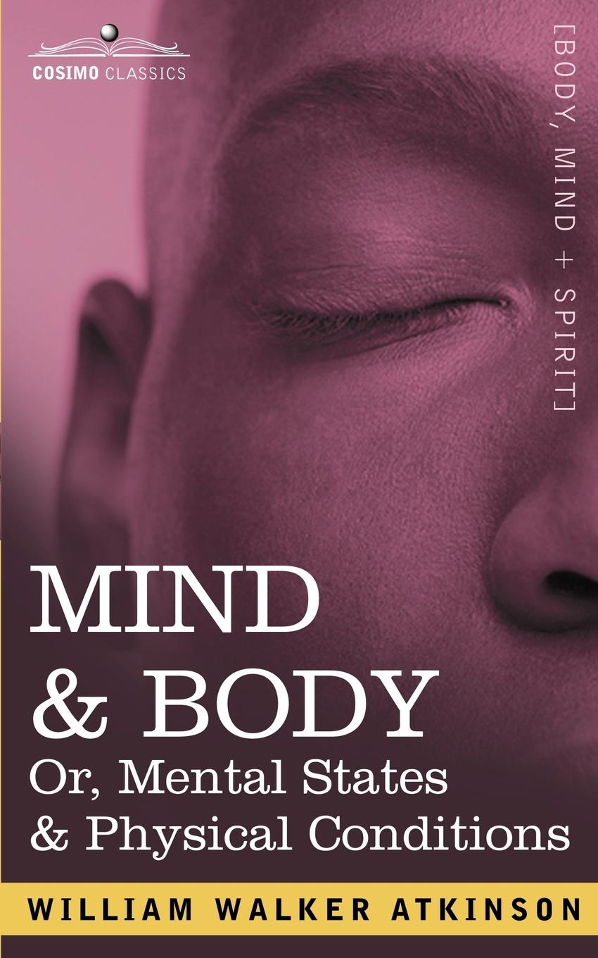 Vorderes Coverbild Mind & Body Or, Mental States & Physical Conditions