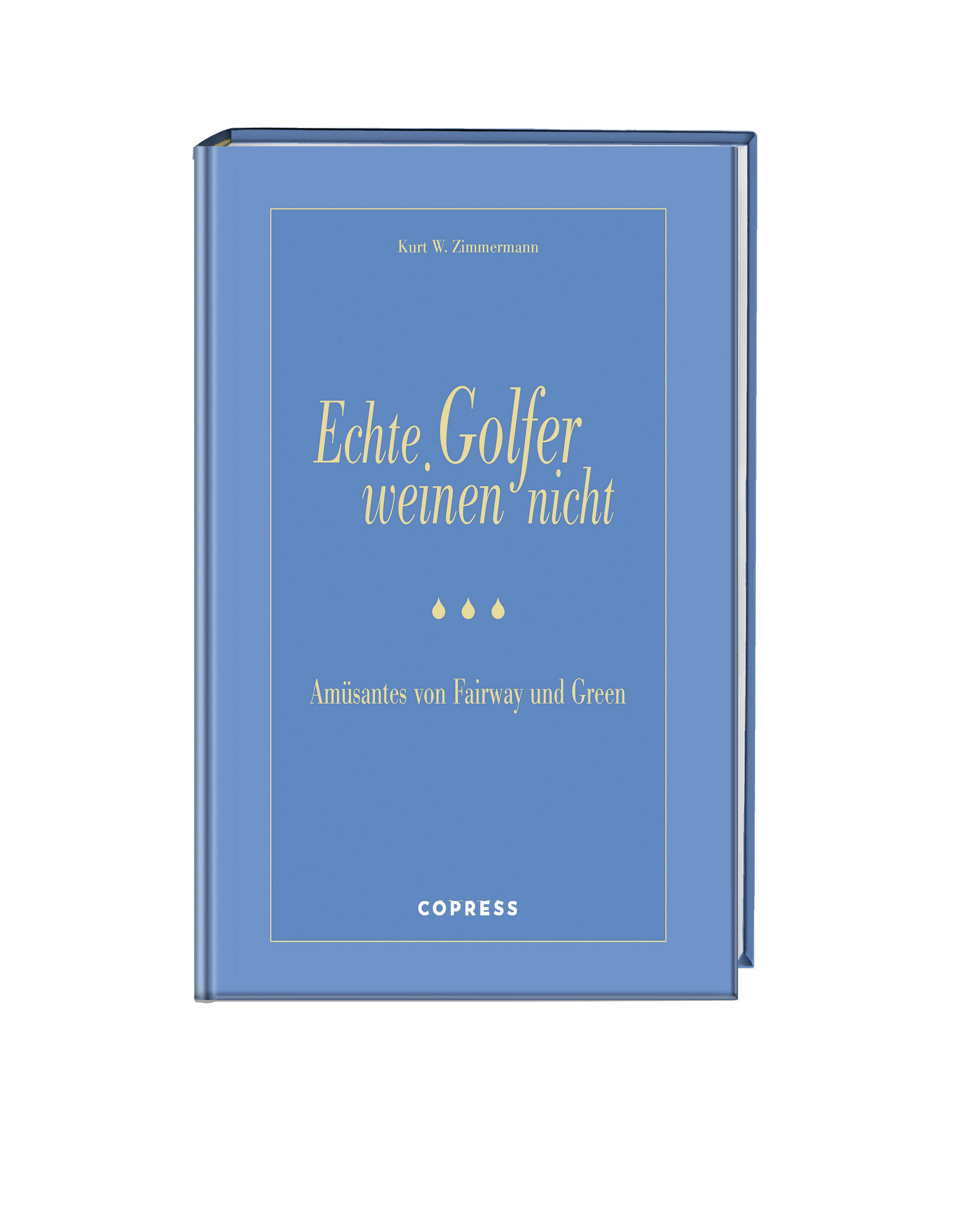 Vorderes Coverbild Echte Golfer weinen nicht