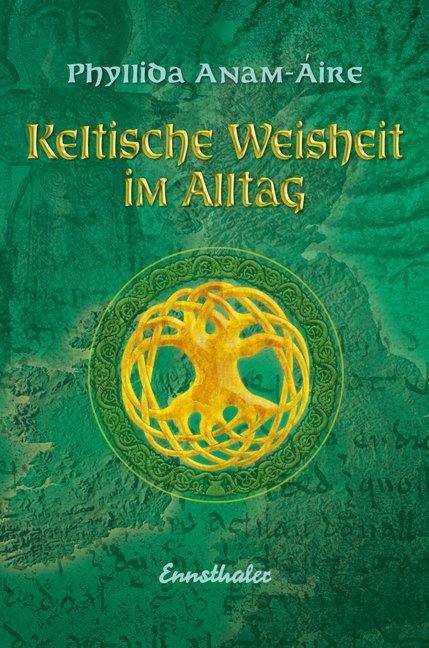 Vorderes Coverbild Keltische Weisheit im Alltag