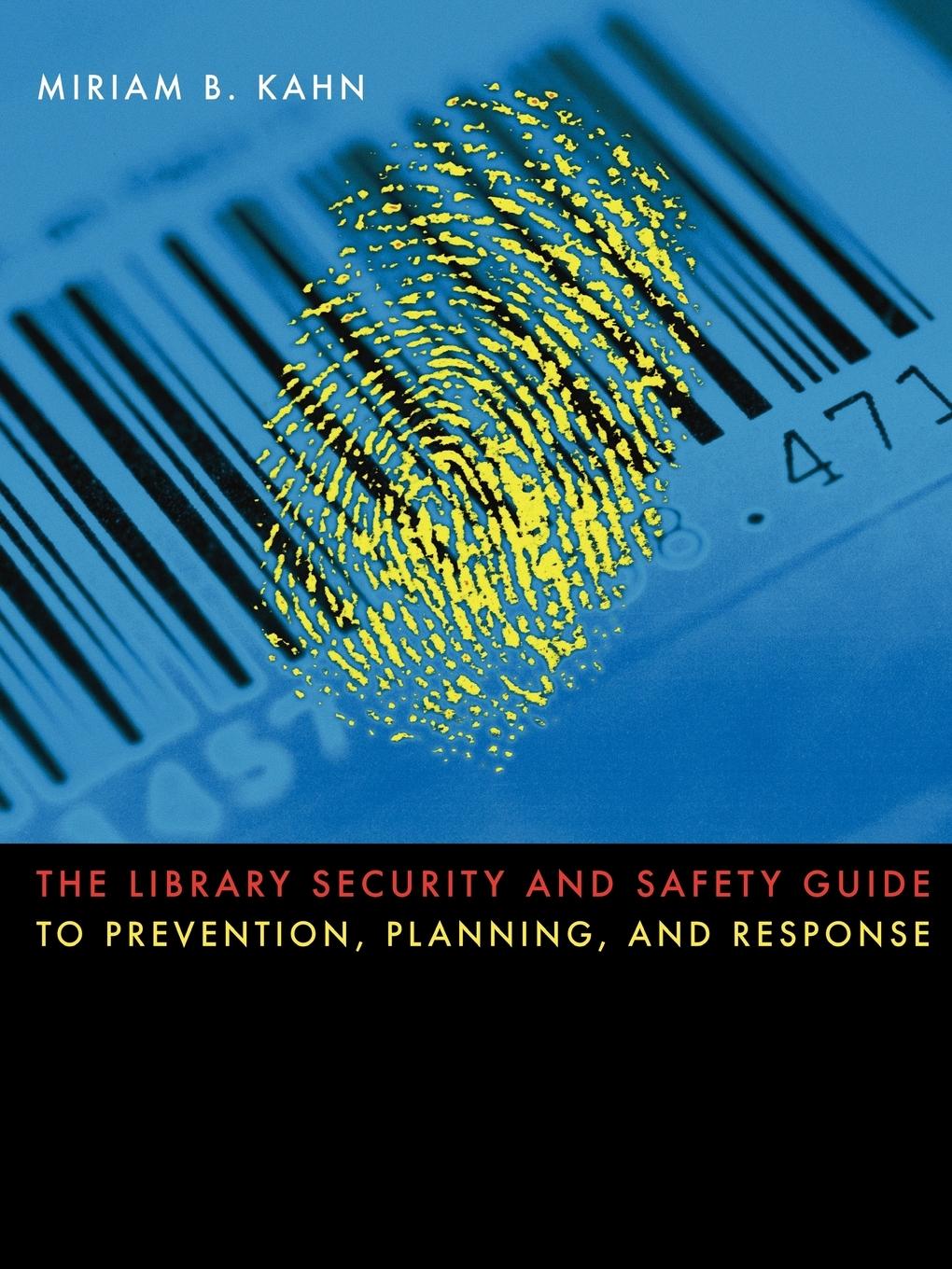 Vorderes Coverbild The Library Security and Safety Guide to Prevention, Planning, and Response