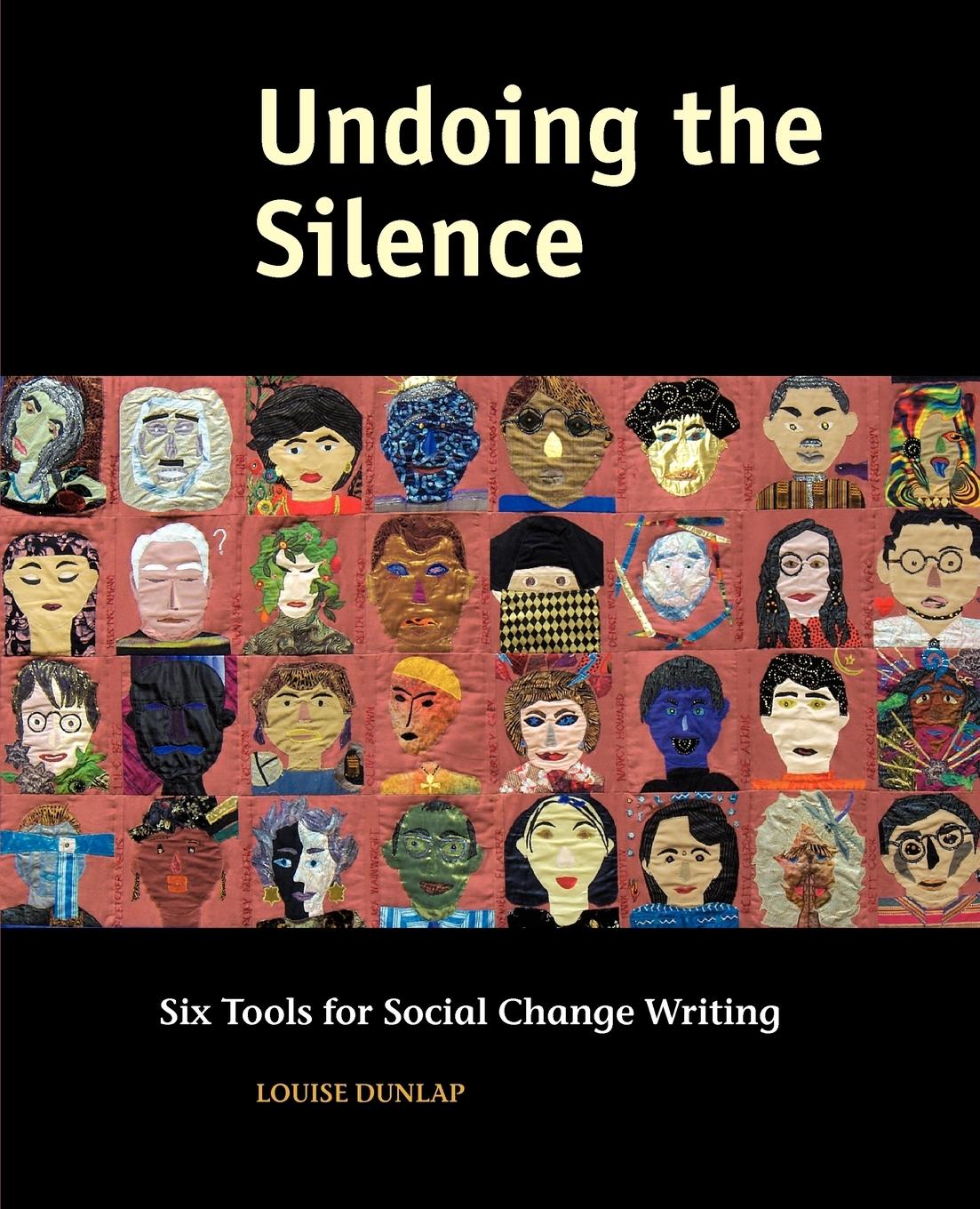 Vorderes Coverbild Undoing the Silence: Six Tools for Social Change Writing