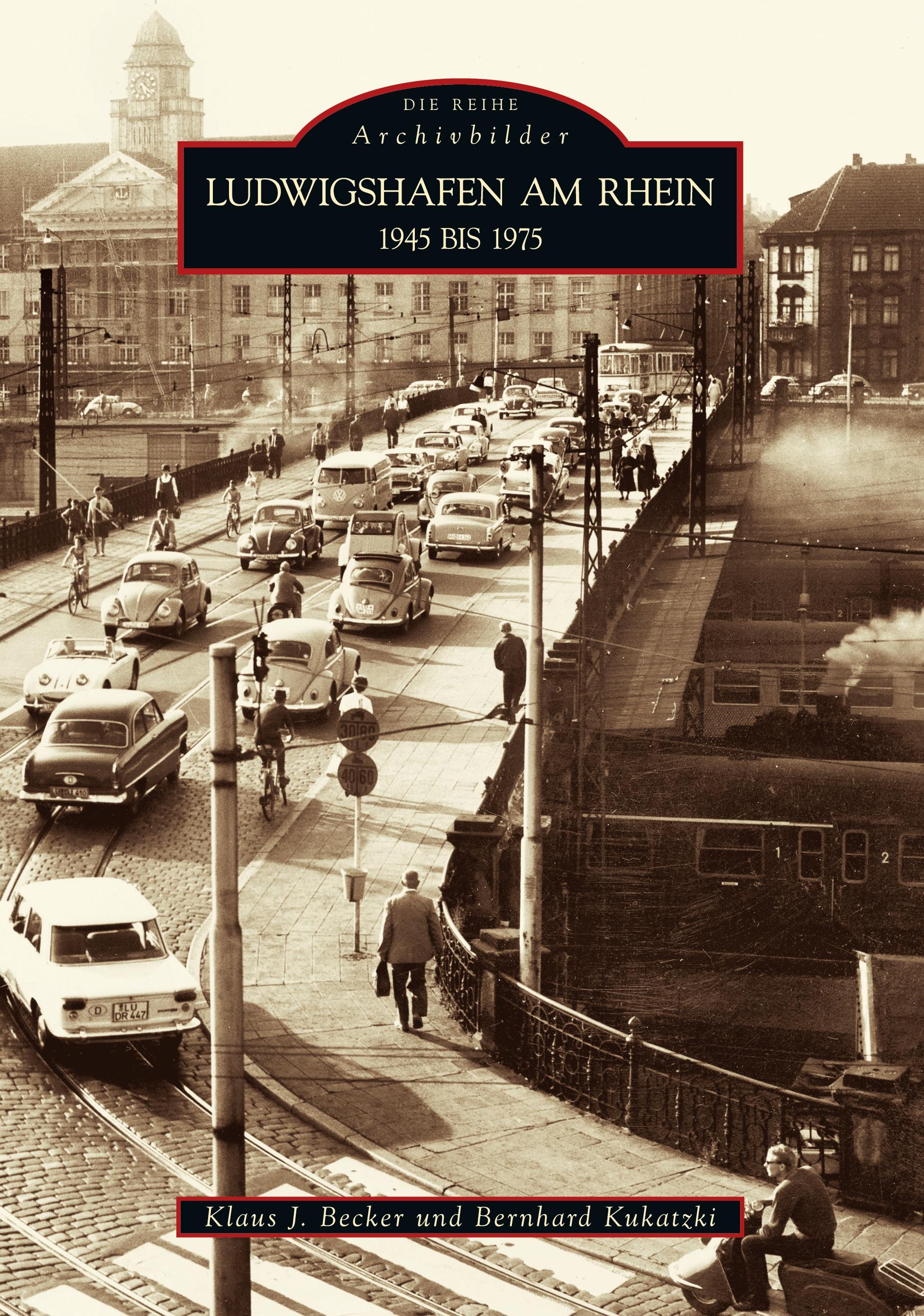Vorderes Coverbild Ludwigshafen am Rhein 1945 bis 1975