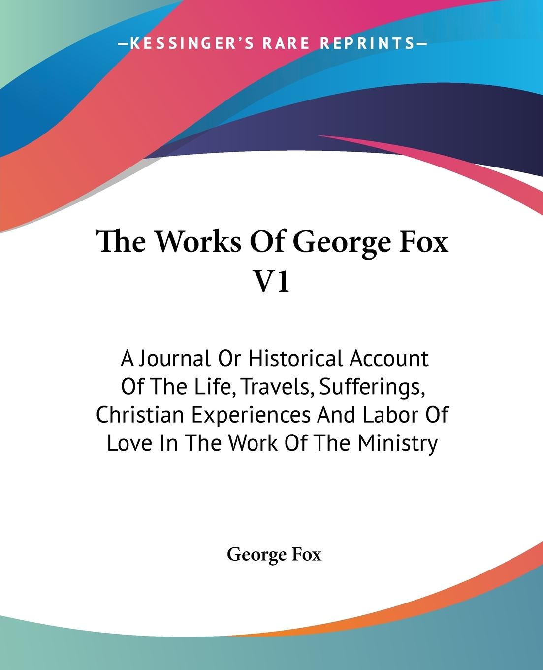 Vorderes Coverbild The Works Of George Fox V1