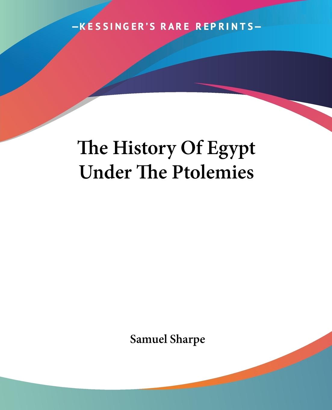 Vorderes Coverbild The History Of Egypt Under The Ptolemies