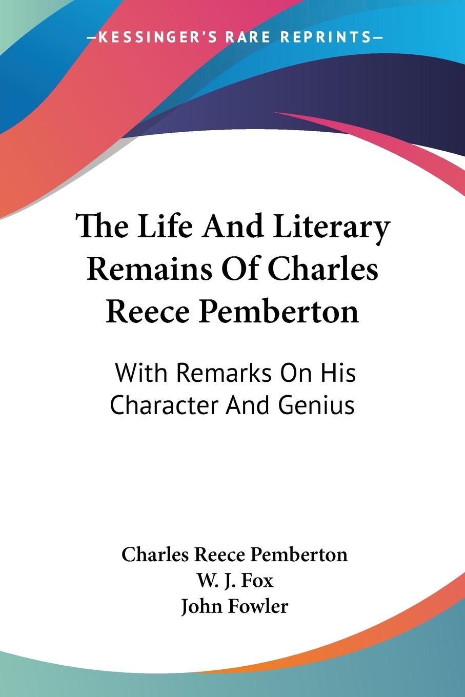 Vorderes Coverbild The Life And Literary Remains Of Charles Reece Pemberton