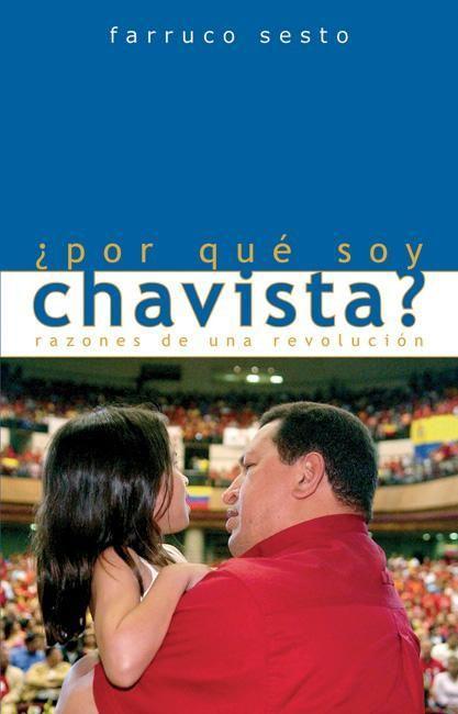 Vorderes Coverbild ¿Por Qué Soy Chavista?: Razones de Una Revolución