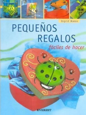 Vorderes Coverbild Pequenos Regalos: Faciles de Hacer [With Patterns]