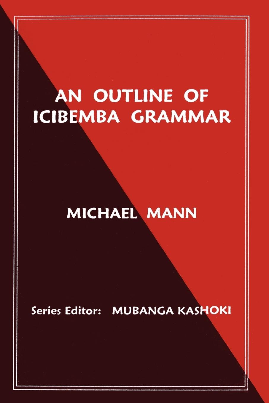 Vorderes Coverbild An Outline of Icibemba Grammar