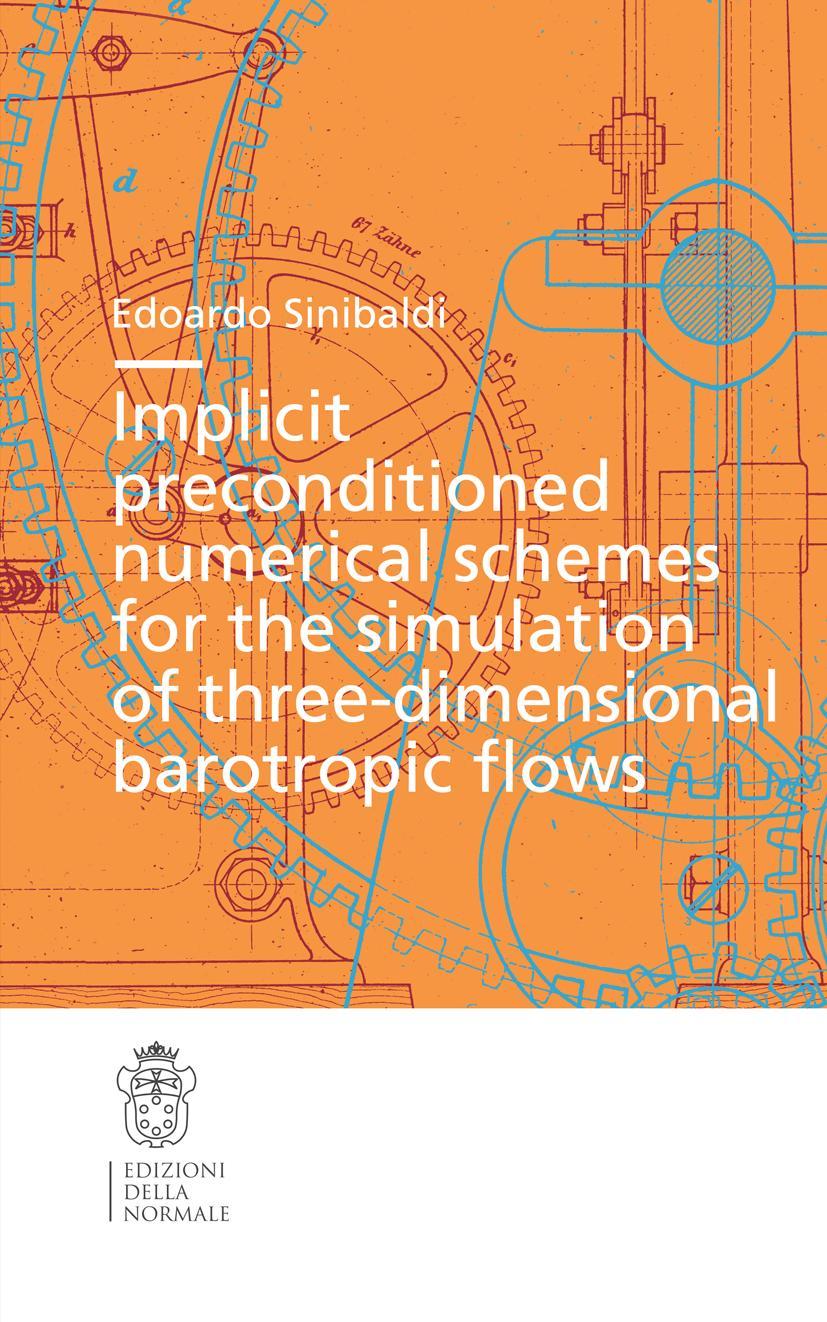 Vorderes Coverbild Implicit Preconditioned Numerical Schemes for the Simulation of Three-Dimensional Barotropic Flows