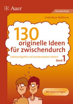 Vorderes Coverbild 130 originelle Ideen für zwischendurch 1