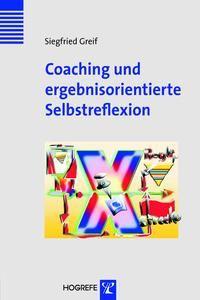 Vorderes Coverbild Coaching und ergebnisorientierte Selbstreflexion