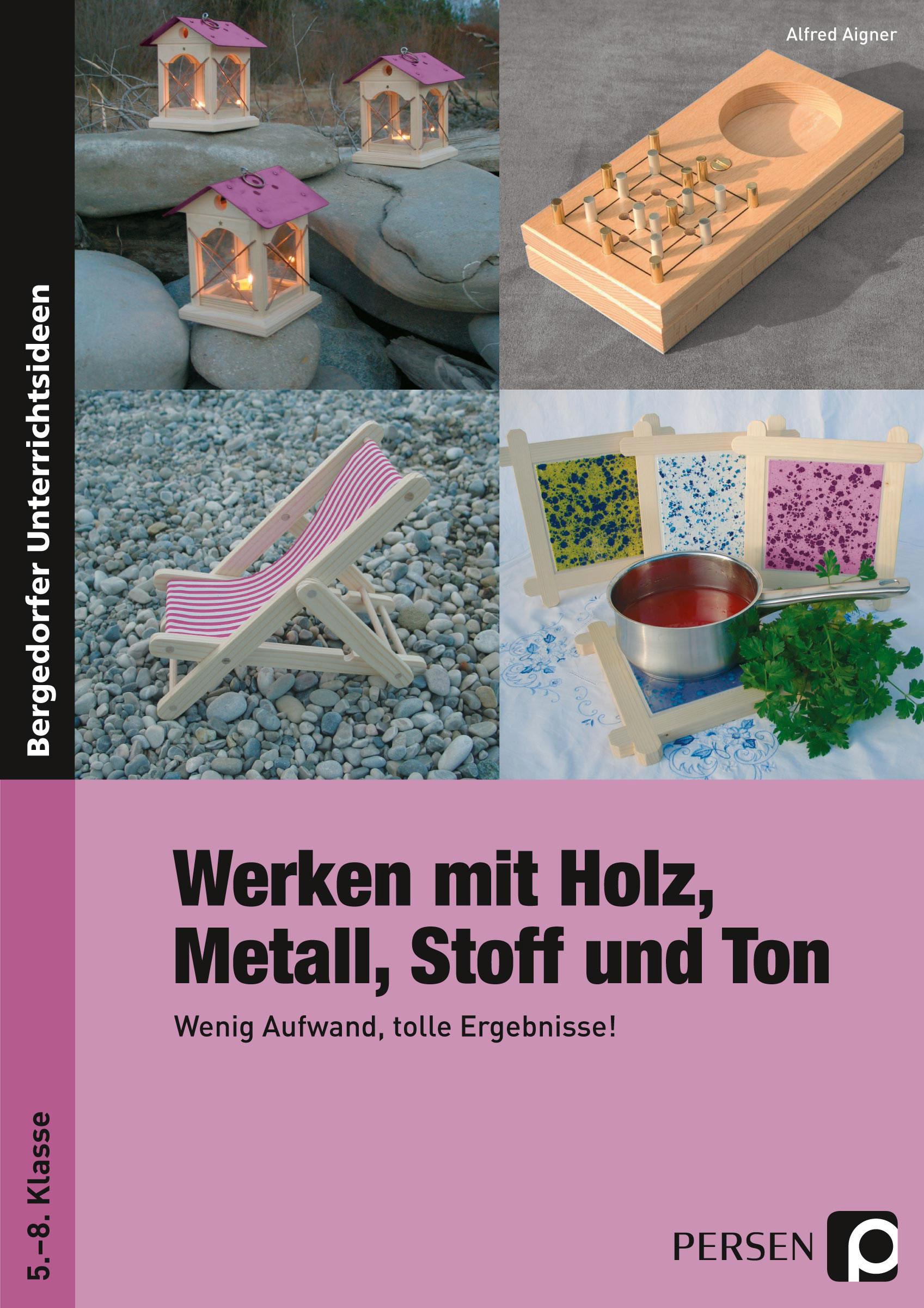 Vorderes Coverbild Werken mit Holz, Metall, Stoff und Ton