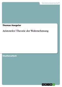 Vorderes Coverbild Aristoteles' Theorie der Wahrnehmung