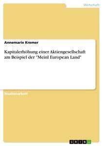 Vorderes Coverbild Kapitalerhöhung einer Aktiengesellschaft am Beispiel der "Meinl European Land"