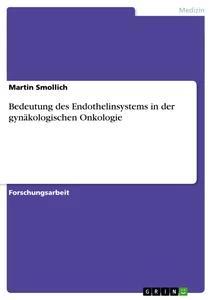 Vorderes Coverbild Bedeutung des Endothelinsystems in der gynäkologischen Onkologie