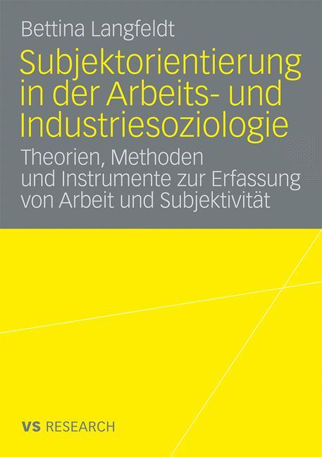 Vorderes Coverbild Subjektorientierung in der Arbeits- und Industriesoziologie