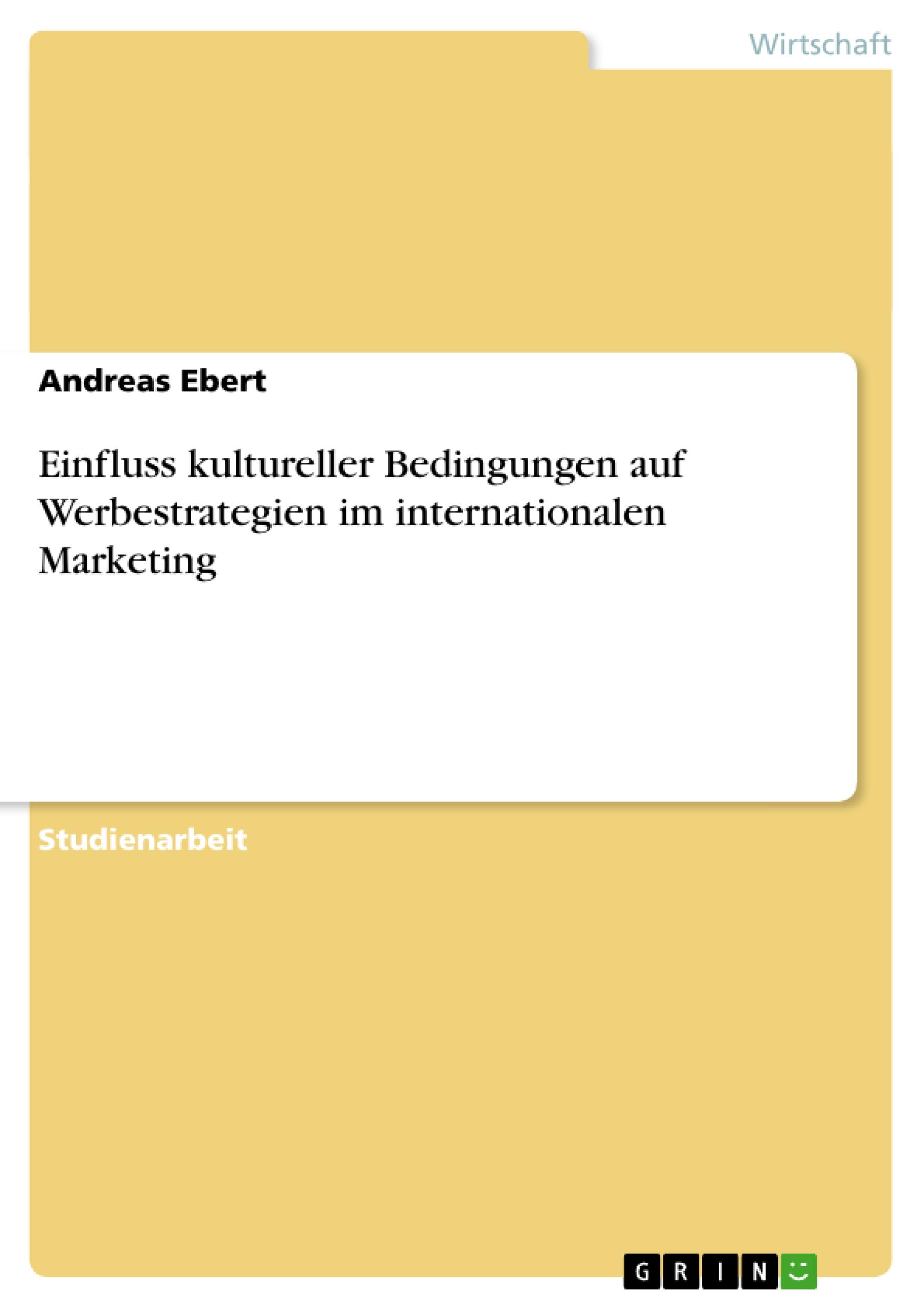 Vorderes Coverbild Einfluss kultureller Bedingungen auf Werbestrategien im internationalen Marketing