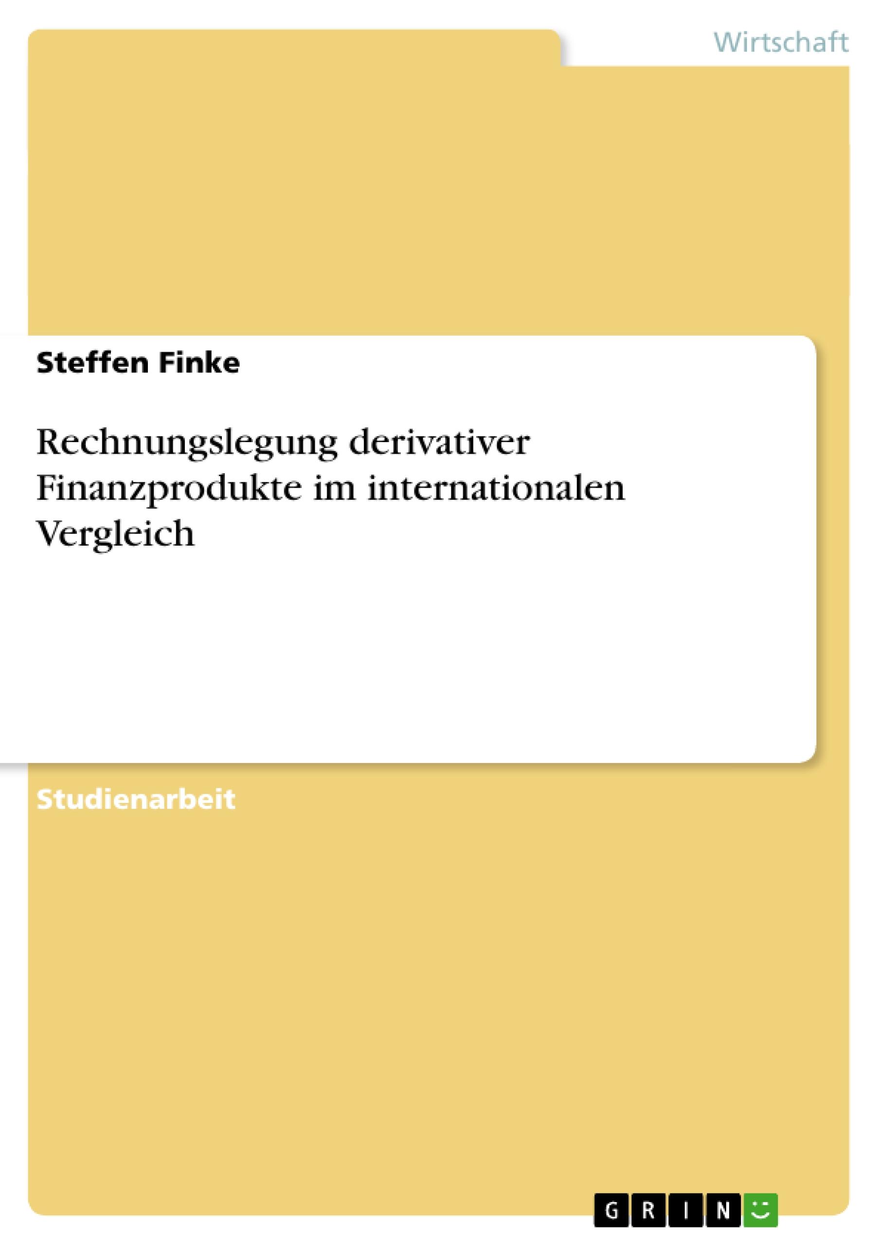 Vorderes Coverbild Rechnungslegung derivativer Finanzprodukte im internationalen Vergleich