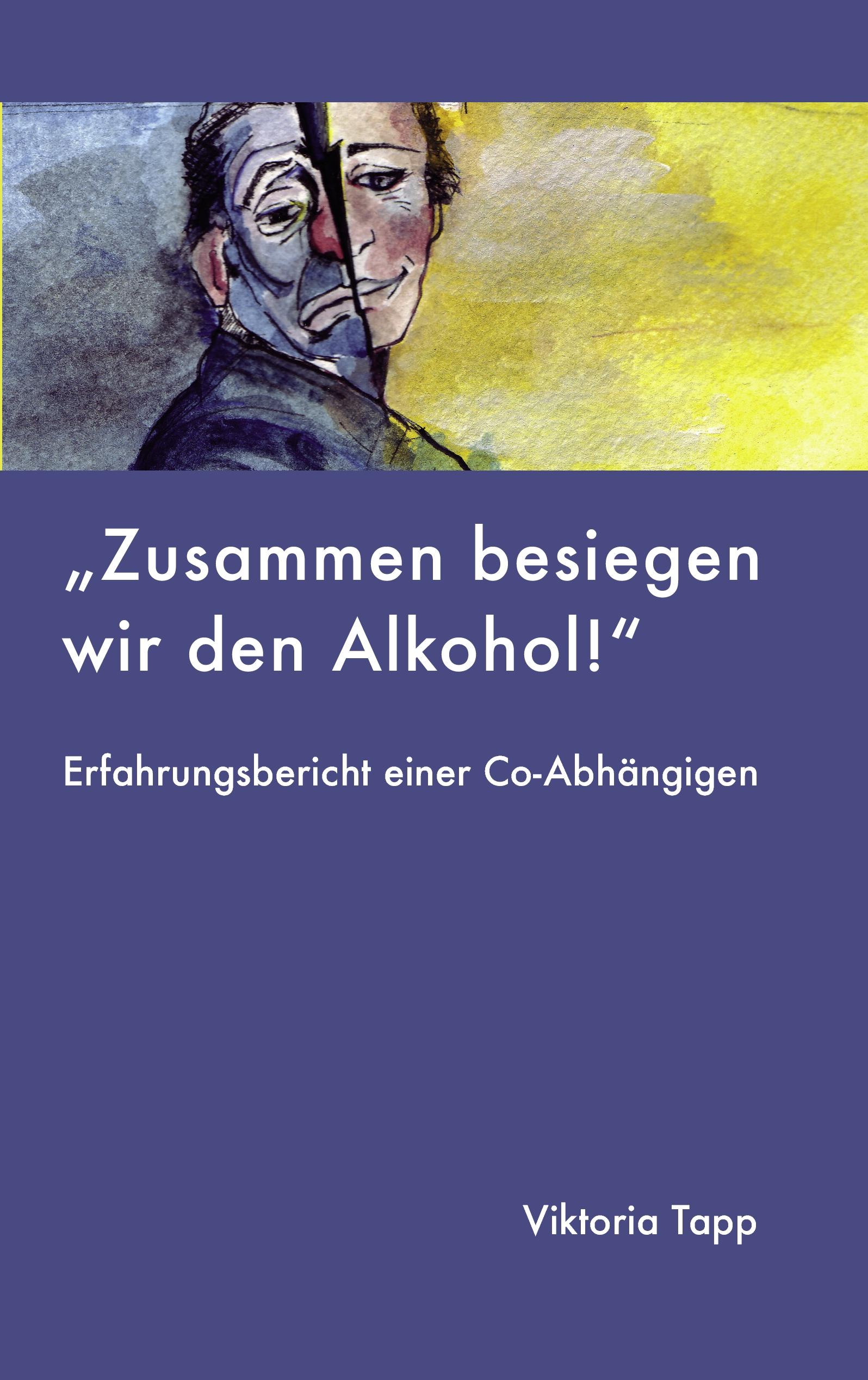Vorderes Coverbild Zusammen besiegen wir den Alkohol