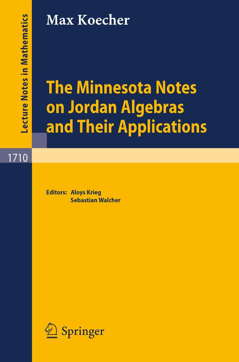 Vorderes Coverbild The Minnesota Notes on Jordan Algebras and Their Applications