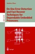 Vorderes Coverbild On-line Error Detection and Fast Recover Techniques for Dependable Embedded Processors