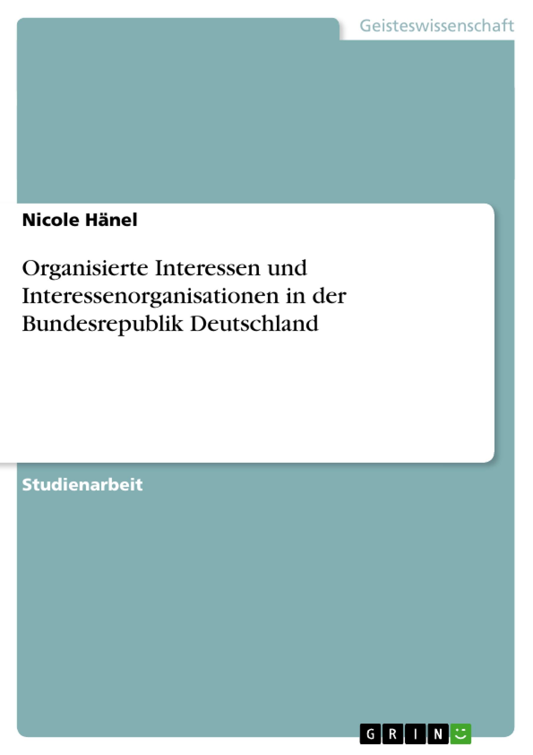 Vorderes Coverbild Organisierte Interessen und Interessenorganisationen in der Bundesrepublik Deutschland