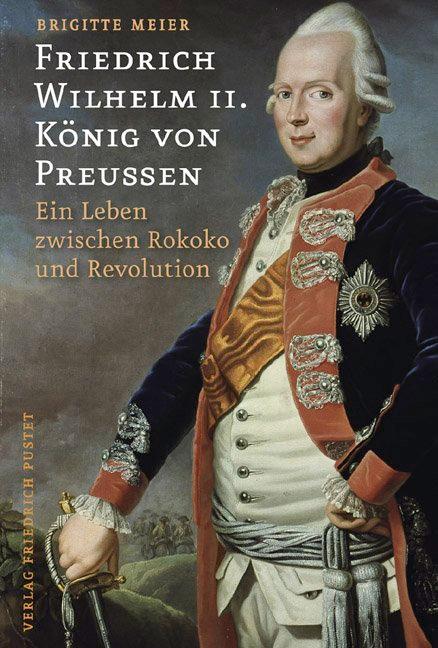 Vorderes Coverbild Friedrich Wilhelm II. König von Preußen (1744-1797)