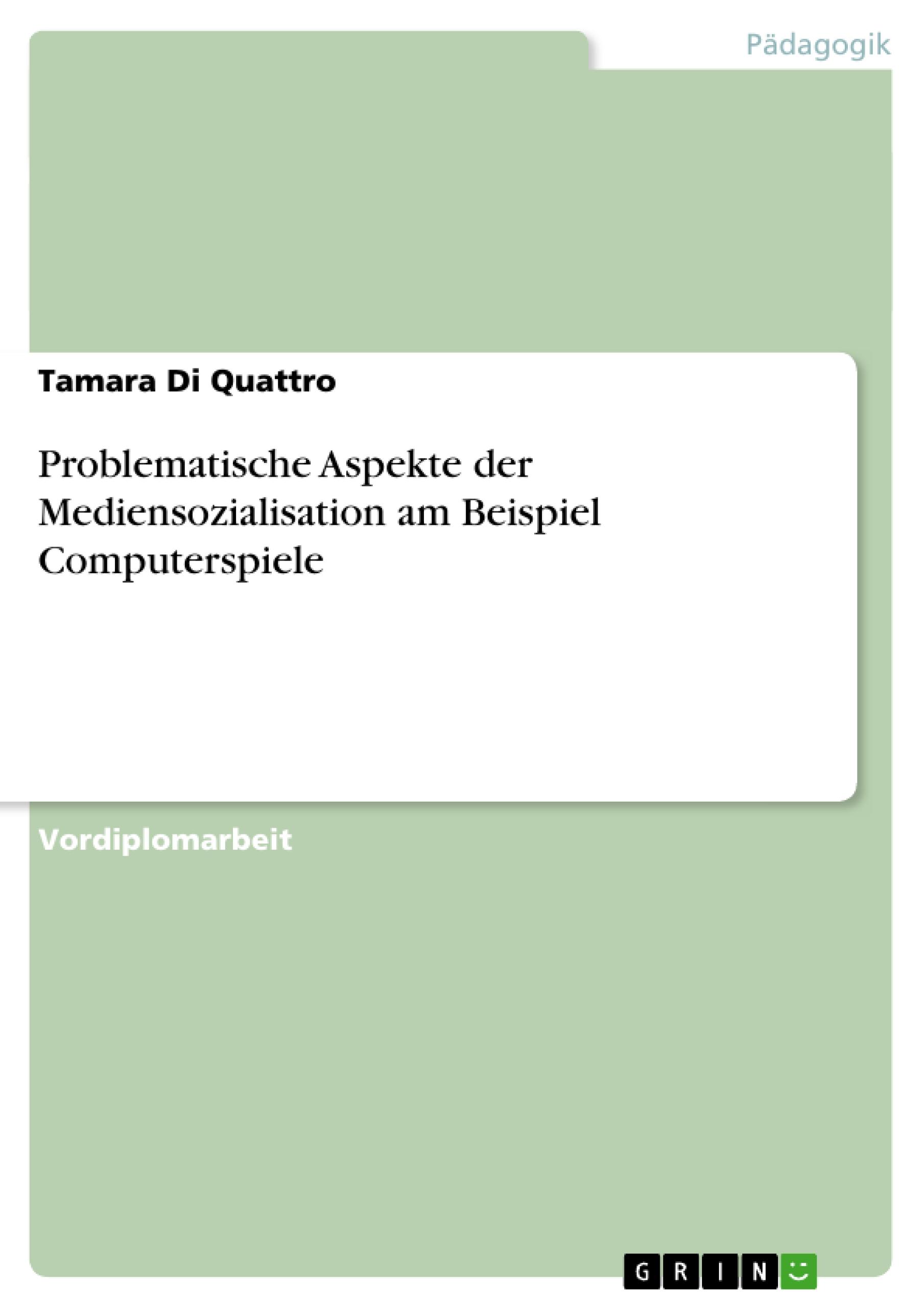 Vorderes Coverbild Problematische Aspekte der Mediensozialisation am Beispiel Computerspiele