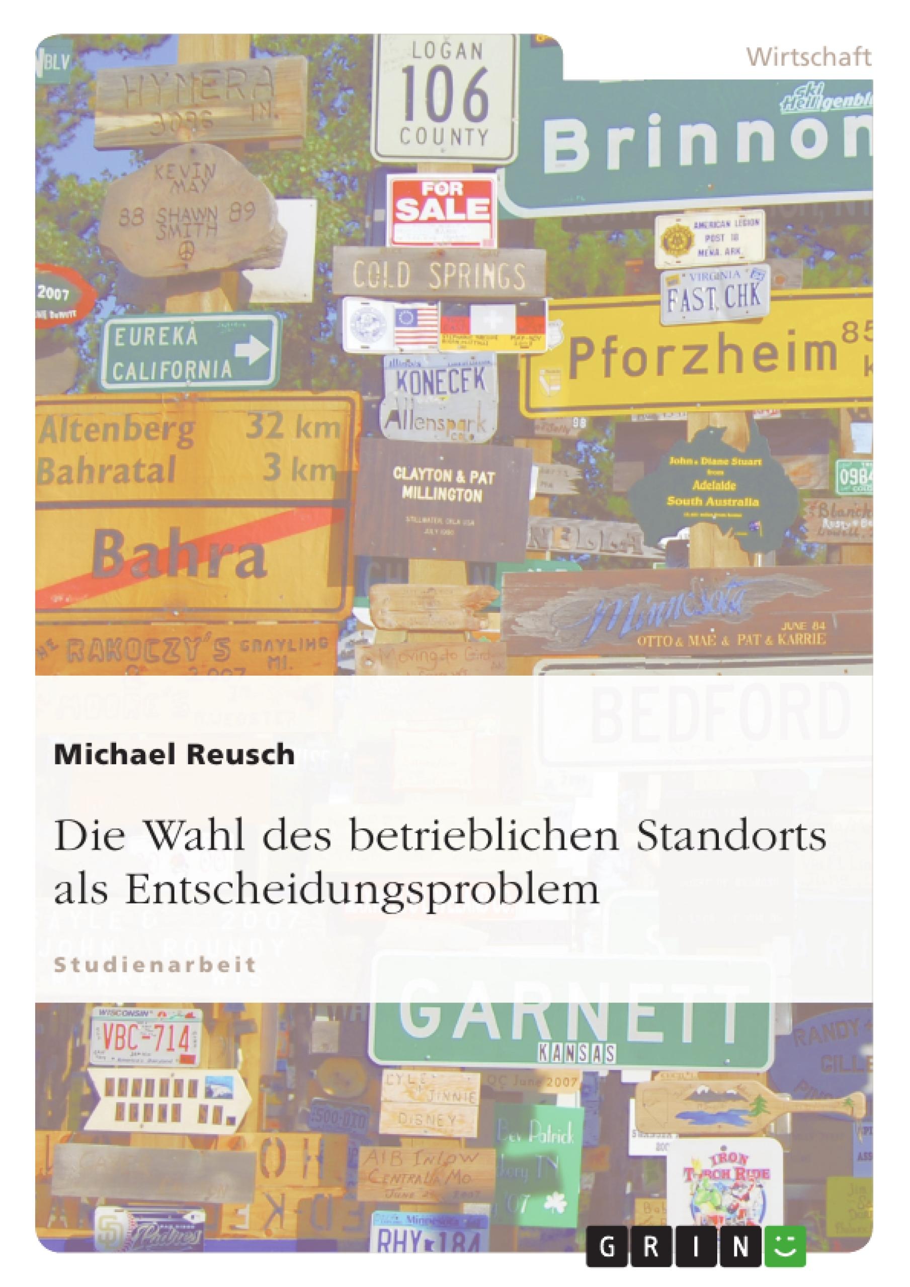 Vorderes Coverbild Die Wahl des betrieblichen Standorts als Entscheidungsproblem